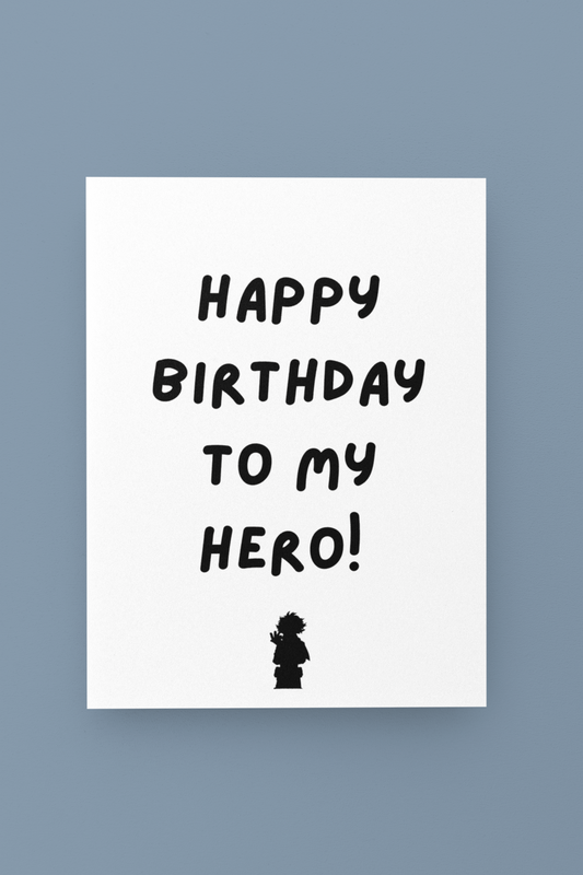 Happy Birthday To My Hero Greeting Card